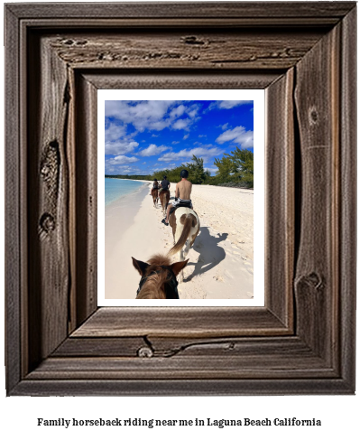 family horseback riding near me in Laguna Beach, California